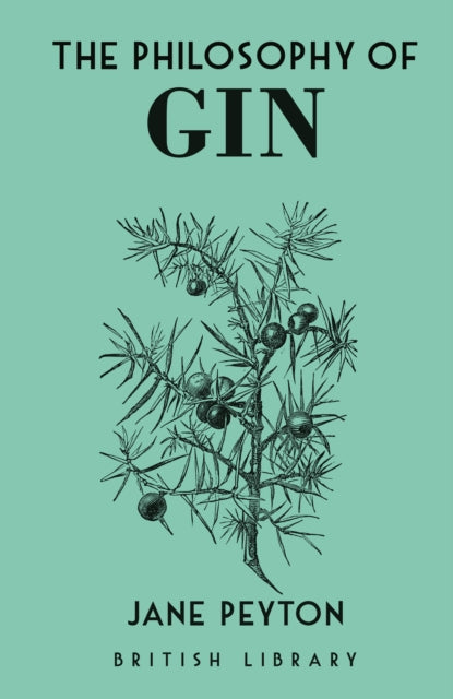 Book cover of: Philosophy of Gin. By: Jane Peyton
