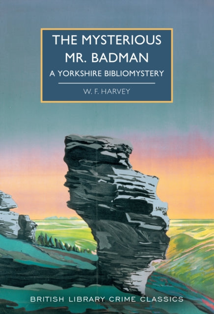 Book cover of: Mysterious Mr. Badman. By: William Fryer Harvey