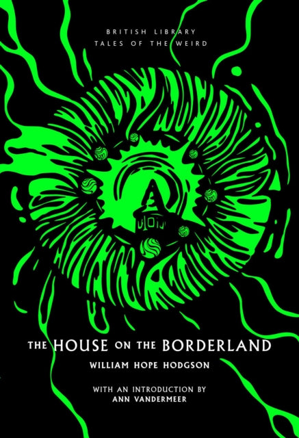 Book cover of: House on the Borderland. By: William Hope Hodgson