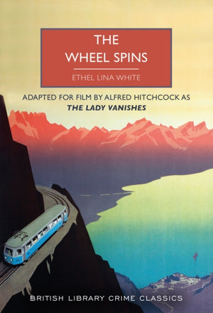 Wheel Spins, aka The Lady Vanishes