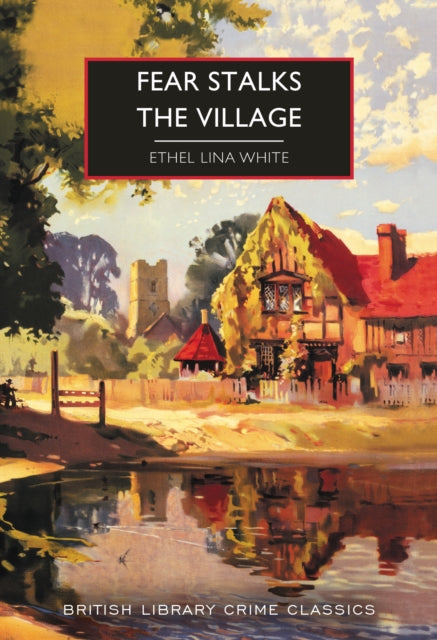 Fear Stalks the Village 9780712355308 Ethel Lina White