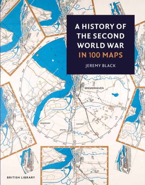 Book cover of: History of the Second World War in 100 Maps