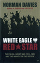 White Eagle, Red Star, The Polish-Soviet War 1919-20 9780712606943 Norman Davies