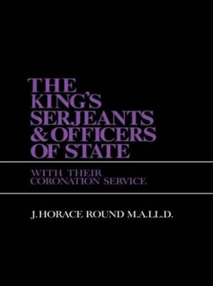 King's Serjeants & Officers of State