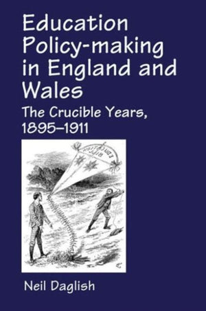 Education Policy Making in England and Wales