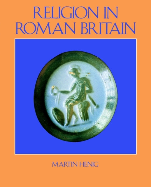 Book cover of: Religion in Roman Britain