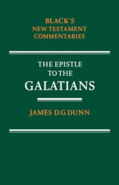 Book cover of: Epistle to the Galatians. By: James D. G. Dunn