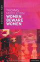 Book cover of: Women Beware Women. By: Thomas Middleton