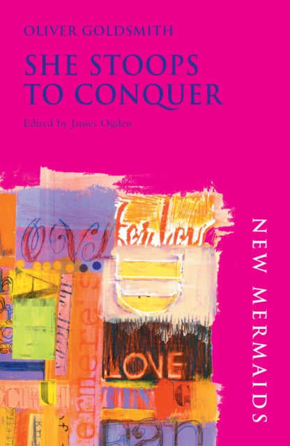 Book cover of: She Stoops to Conquer. By: Oliver Goldsmith