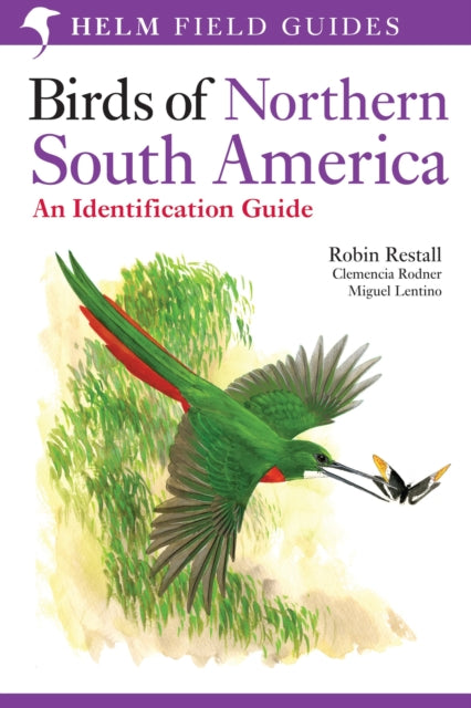Book cover of: Birds of Northern South America: An Identification Guide. By: RODNER CLEMENCIA