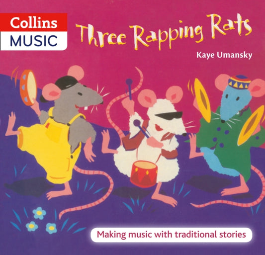 Book cover of: Three Rapping Rats. By: Kaye Umansky