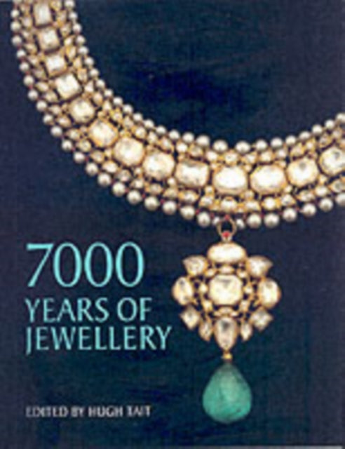 Book cover of: 7000 Years of Jewellery