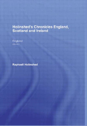 Holinshed's Chronicles England, Scotland and Ireland
