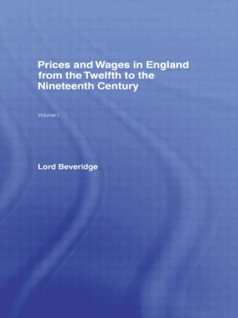 Book cover of: Prices and Wages in England. By: Lord Beveridge
