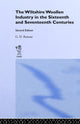 Book cover of: Wiltshire Woollen Industry in the Sixteenth and Seventeenth Centuries. By: G.D. Ramsay
