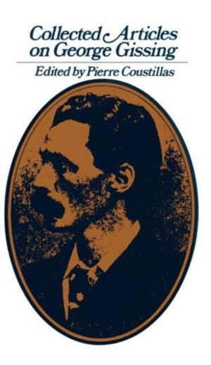Collected Articles on George Gissing
