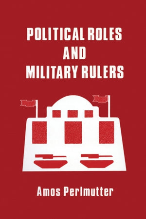 Political Roles and Military Rulers