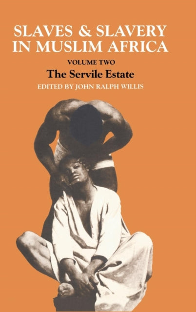 Book cover of: Slaves and Slavery in Africa. By: John Ral Willis