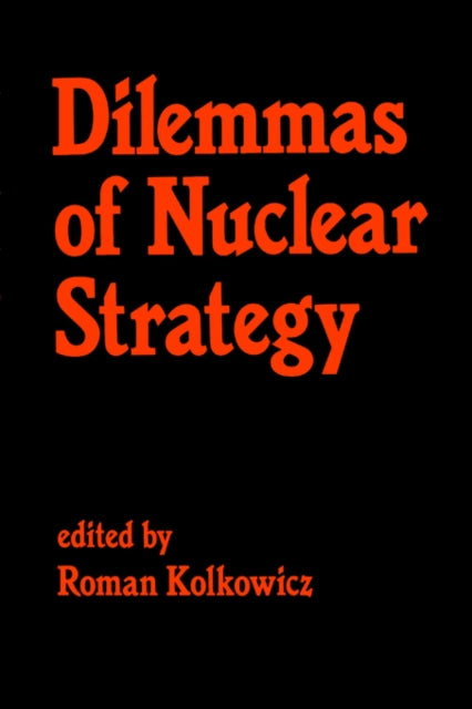 Book cover of: Dilemmas of Nuclear Strategy