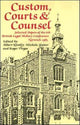Book cover of: Custom, Courts, and Counsel. By: A. K. R Kiralfy