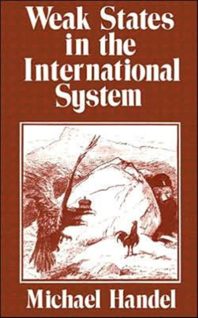 Book cover of: Weak States in the International System