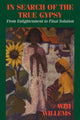 Book cover of: In Search of the True Gypsy. By: Wim Willems