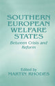 Book cover of: Southern European Welfare States. By: Martin Rhodes