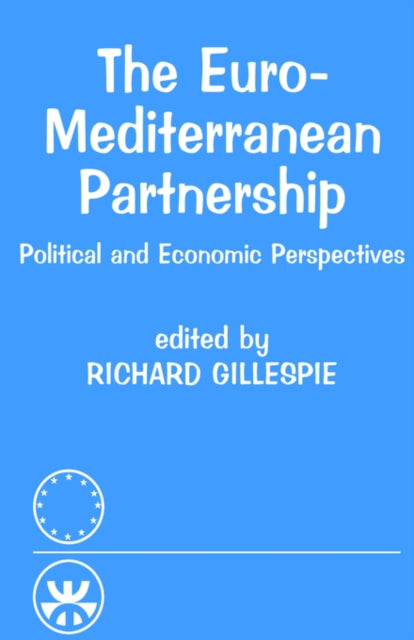Book cover of: Euro-Mediterranean Partnership. By: R. Gillespie
