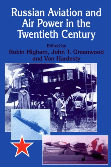 Book cover of: Russian Aviation and Air Power in the Twentieth Century