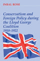 Book cover of: Conservatism and Foreign Policy During the Lloyd George Coalition 1918-1922
