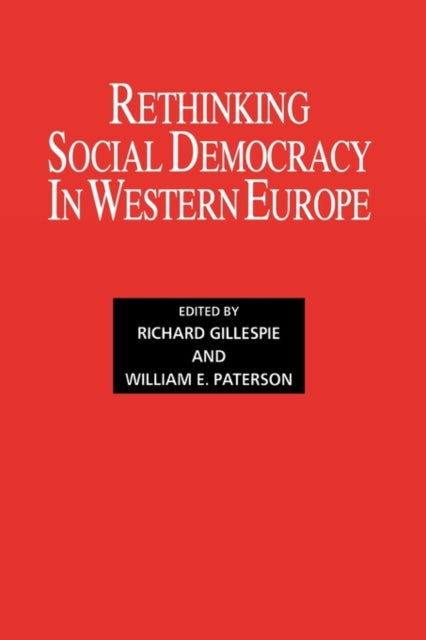 Book cover of: Rethinking Social Democracy in Western Europe