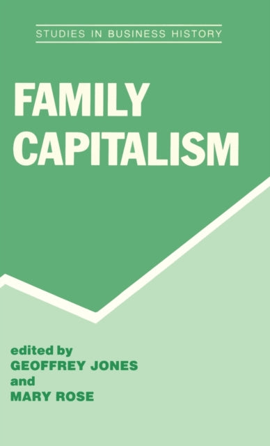 Book cover of: Family Capitalism. By: Geoffrey Jones