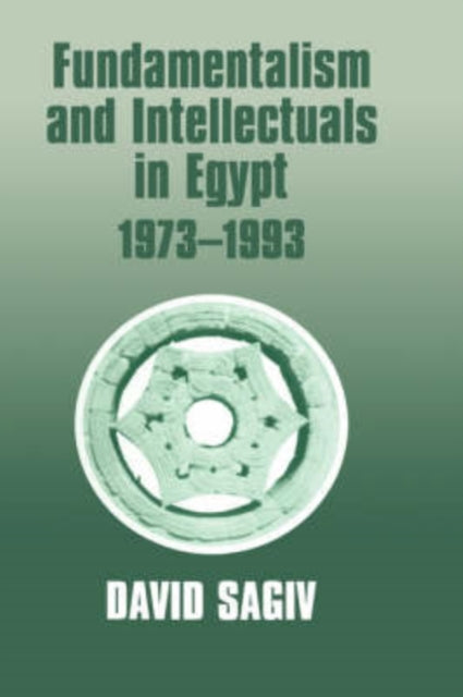Book cover of: Fundamentalism and Intellectuals in Egypt, 1973-1993