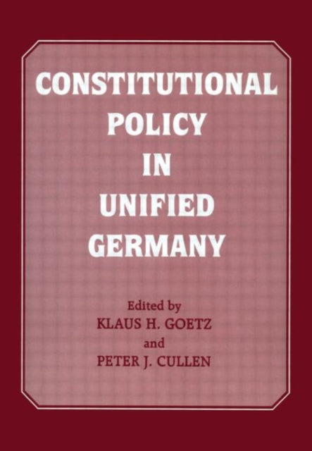 Book cover of: Constitutional Policy in Unified Germany