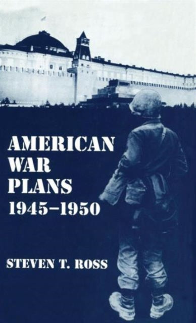 Book cover of: American War Plans 1945-1950