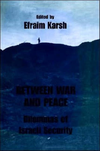 Book cover of: Between War and Peace. By: Efraim Karsh