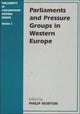 Book cover of: Parliaments and Pressure Groups in Western Europe. By: Philip Norton