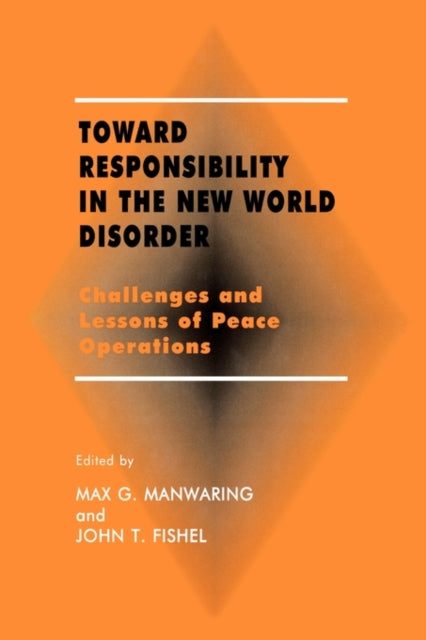 Book cover of: Toward Responsibility in the New World Disorder. By: Max Manwaring