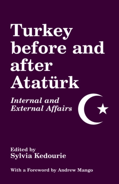 Book cover of: Turkey Before and After Ataturk. By: S. Kedourie