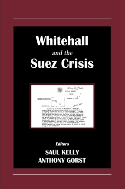 Book cover of: Whitehall and the Suez Crisis