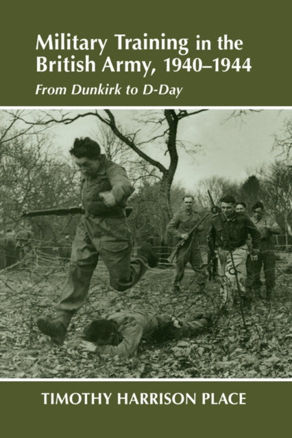 Book cover of: Military Training in the British Army, 1940-1944