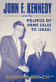Book cover of: John F. Kennedy and the Politics of Arms Sales to Israel