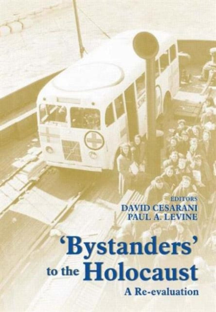Book cover of: Bystanders to the Holocaust. By: David Cesarani