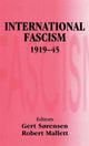 Book cover of: International Fascism, 1919-45. By: Gert Sorensen