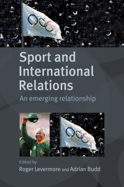 Book cover of: Sport and International Relations. By: R. Levermore