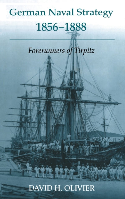 Book cover of: German Naval Strategy, 1856-1888