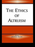 The Ethics of Altruism