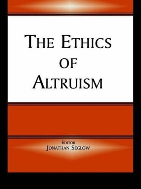The Ethics of Altruism