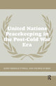 Book cover of: United Nations Peacekeeping in the Post-Cold War Era