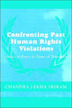 Book cover of: Confronting Past Human Rights Violations